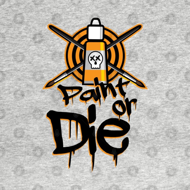 Paint or Die 2.0 by yorkphotog